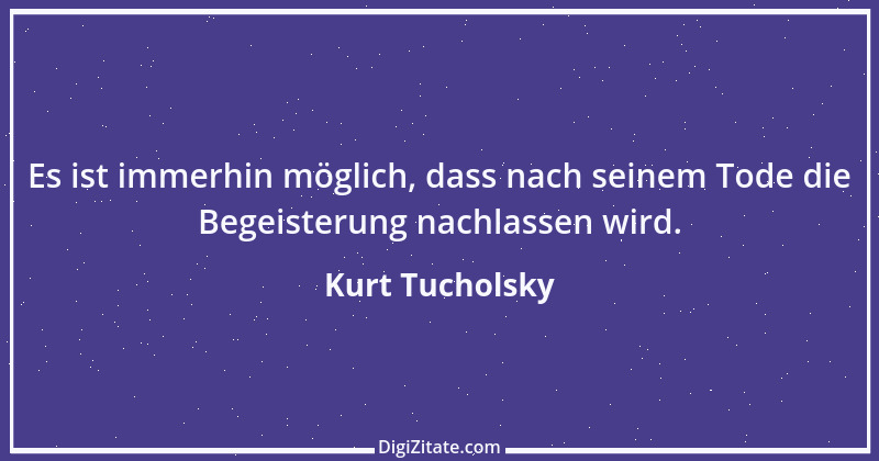 Zitat von Kurt Tucholsky 224