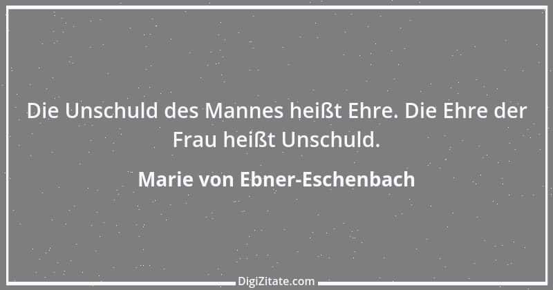 Zitat von Marie von Ebner-Eschenbach 651