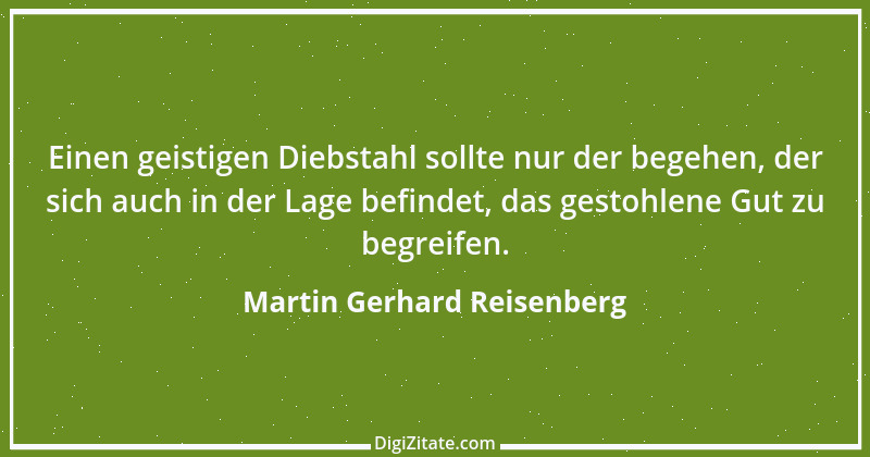 Zitat von Martin Gerhard Reisenberg 998