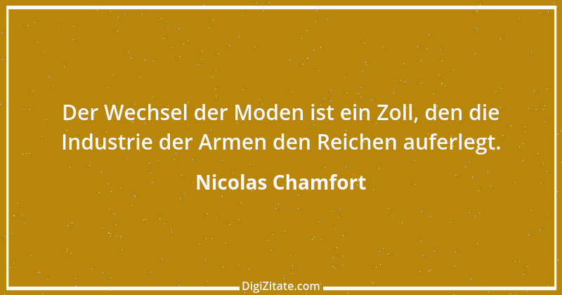 Zitat von Nicolas Chamfort 206