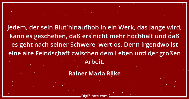 Zitat von Rainer Maria Rilke 228