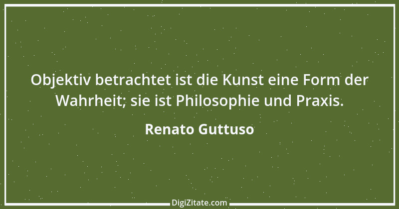 Zitat von Renato Guttuso 1