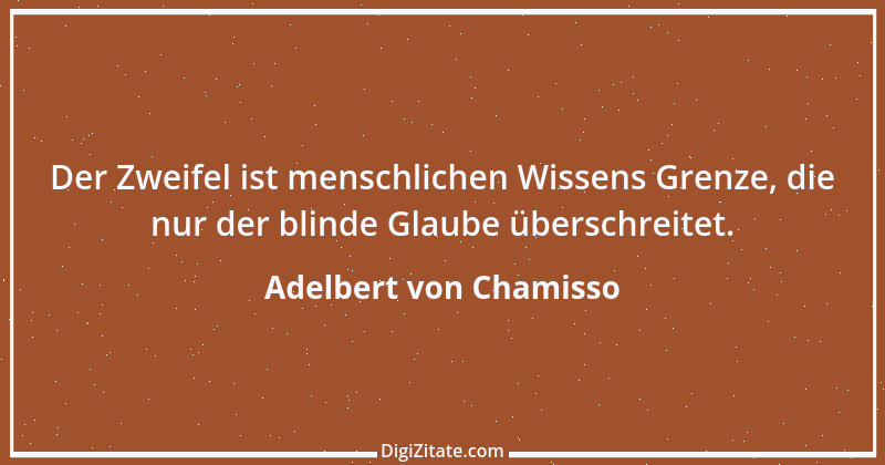 Zitat von Adelbert von Chamisso 36