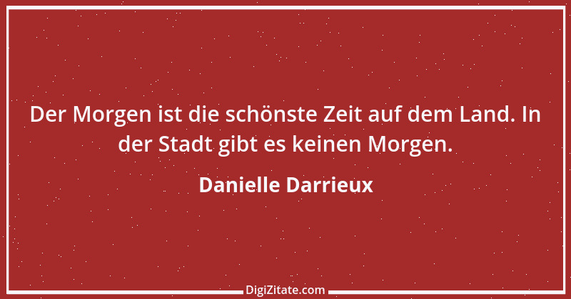 Zitat von Danielle Darrieux 1