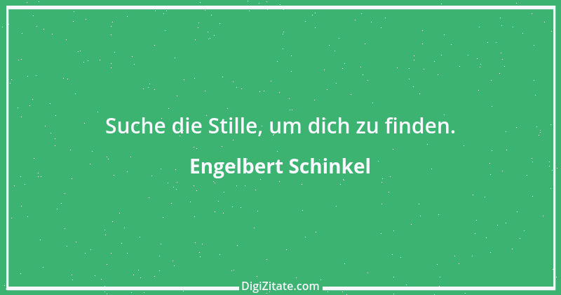 Zitat von Engelbert Schinkel 18