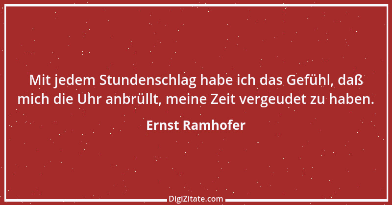 Zitat von Ernst Ramhofer 32