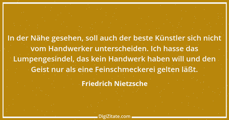 Zitat von Friedrich Nietzsche 621