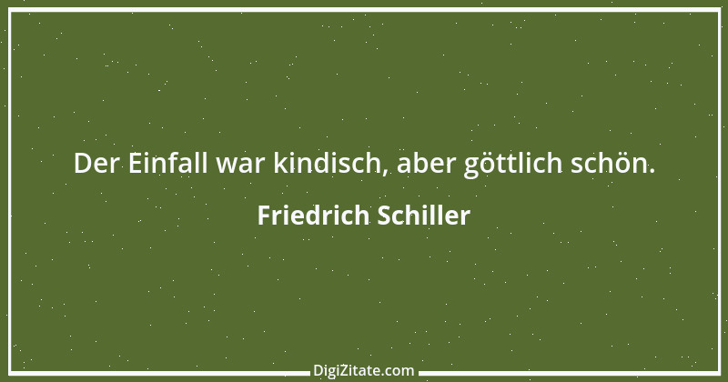 Zitat von Friedrich Schiller 1201