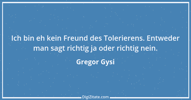 Zitat von Gregor Gysi 13