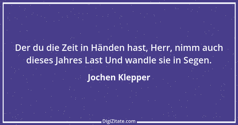 Zitat von Jochen Klepper 5