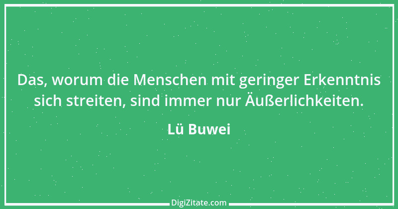 Zitat von Lü Buwei 10