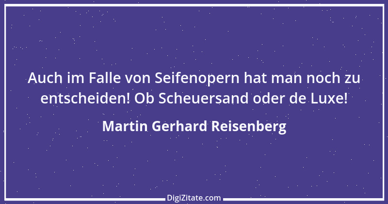 Zitat von Martin Gerhard Reisenberg 1999