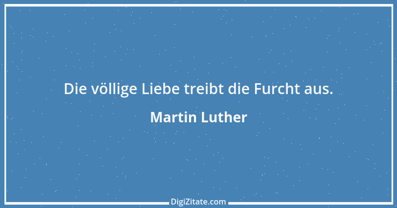 Zitat von Martin Luther 372