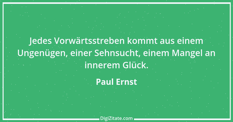 Zitat von Paul Ernst 101