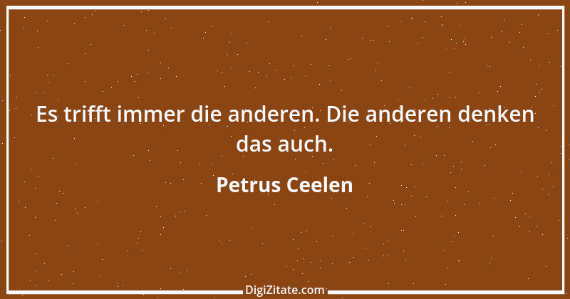 Zitat von Petrus Ceelen 40