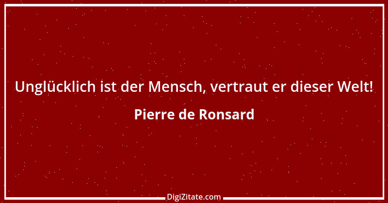 Zitat von Pierre de Ronsard 3