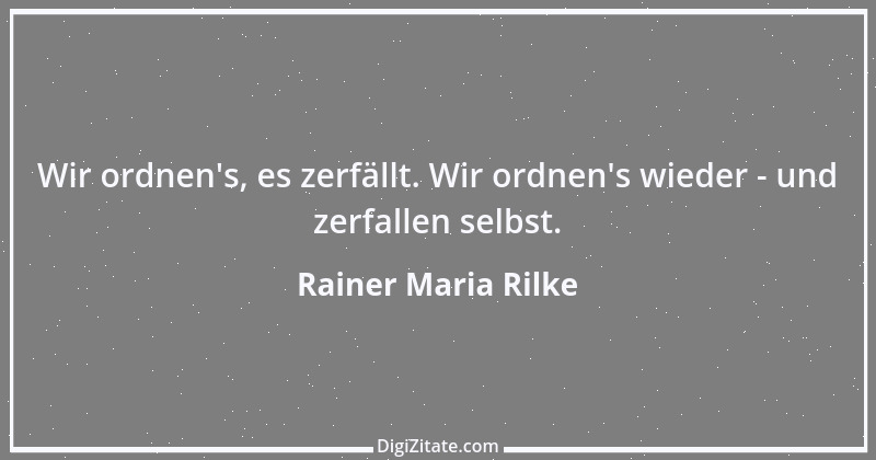 Zitat von Rainer Maria Rilke 229