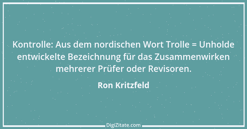 Zitat von Ron Kritzfeld 3