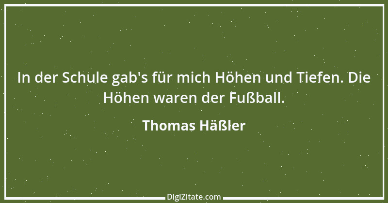 Zitat von Thomas Häßler 3