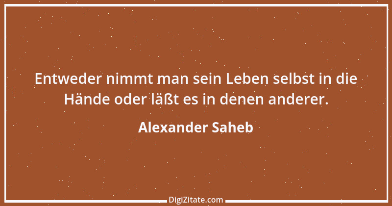 Zitat von Alexander Saheb 62