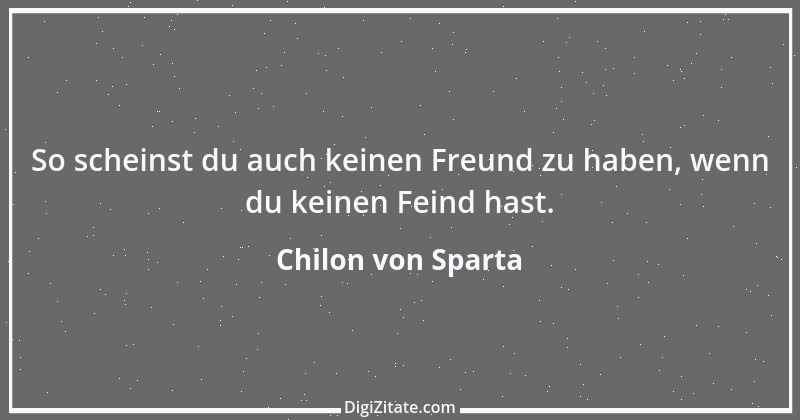 Zitat von Chilon von Sparta 4