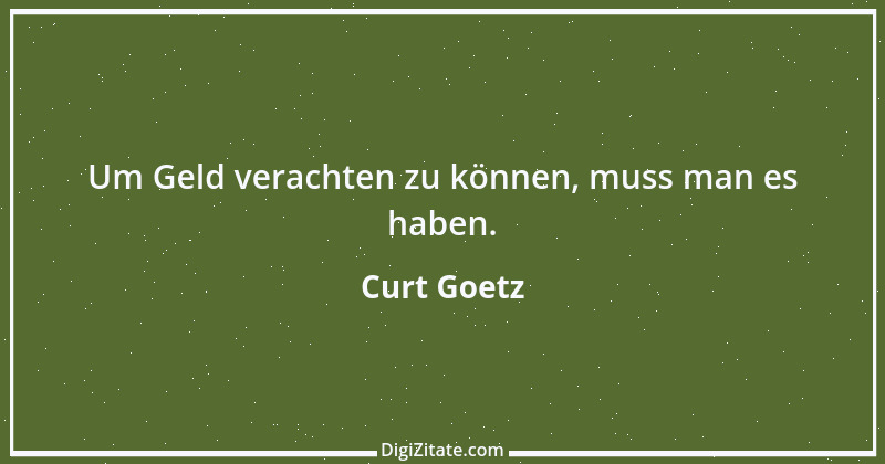 Zitat von Curt Goetz 17