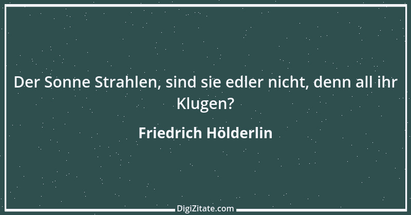 Zitat von Friedrich Hölderlin 195