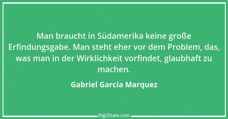 Zitat von Gabriel Garcia Marquez 11