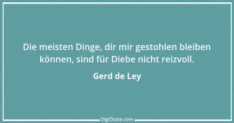 Zitat von Gerd de Ley 85