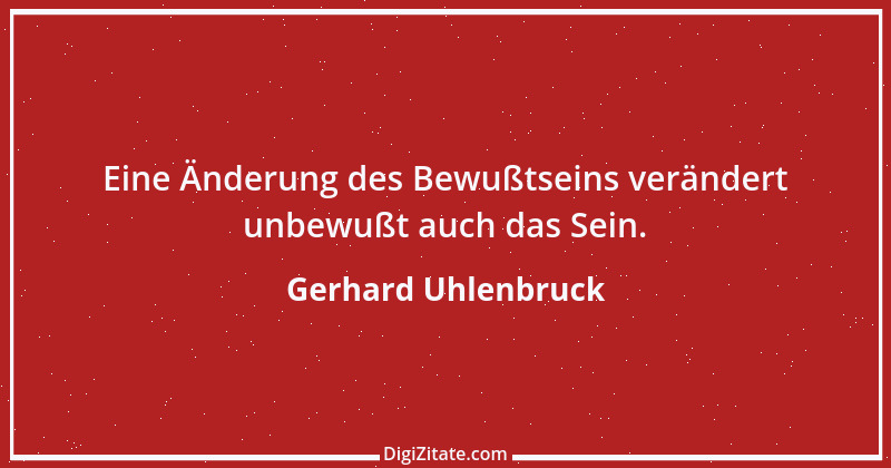 Zitat von Gerhard Uhlenbruck 505