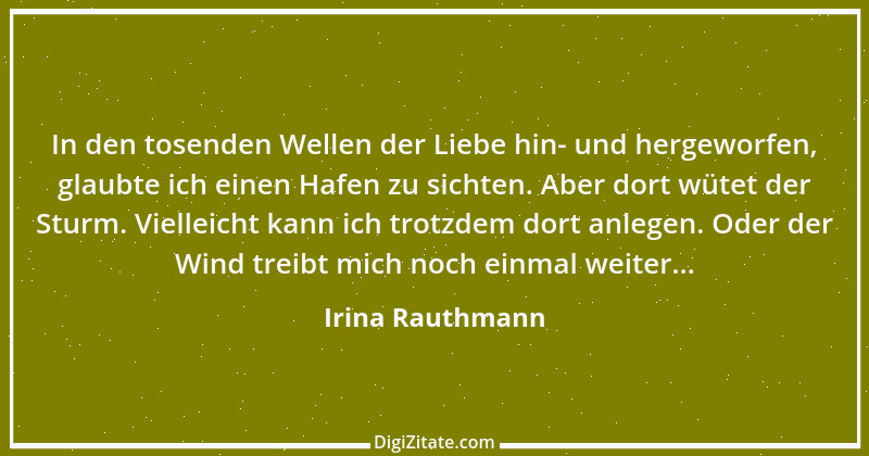 Zitat von Irina Rauthmann 212