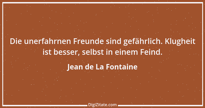 Zitat von Jean de La Fontaine 41