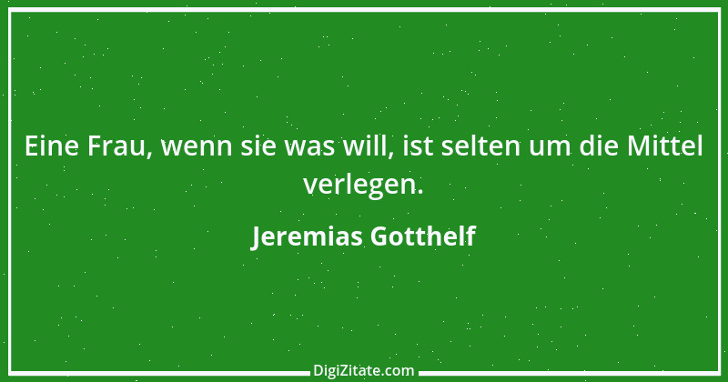 Zitat von Jeremias Gotthelf 349