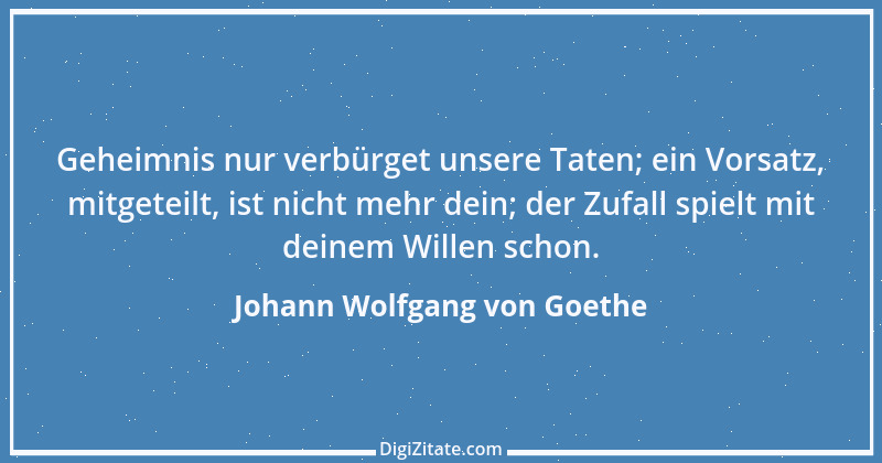 Zitat von Johann Wolfgang von Goethe 2685