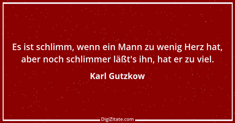 Zitat von Karl Gutzkow 266