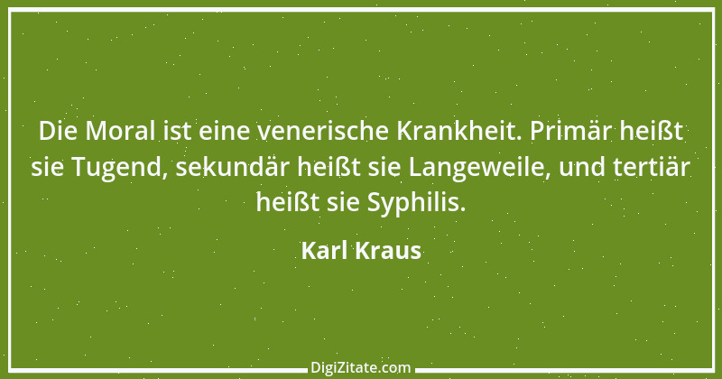 Zitat von Karl Kraus 444