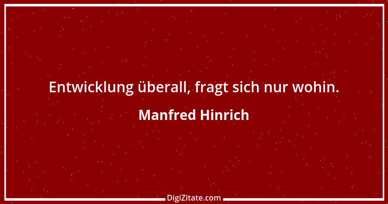 Zitat von Manfred Hinrich 3859