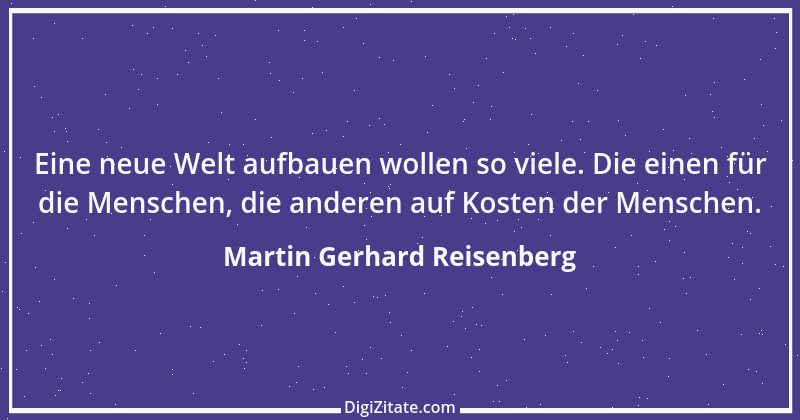 Zitat von Martin Gerhard Reisenberg 3000