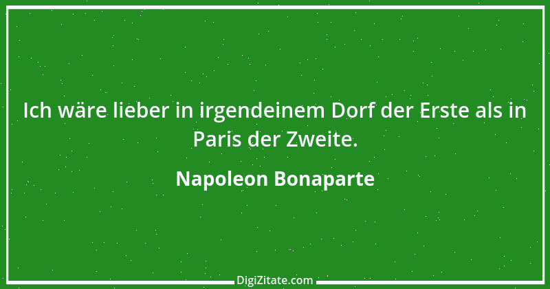 Zitat von Napoleon Bonaparte 35