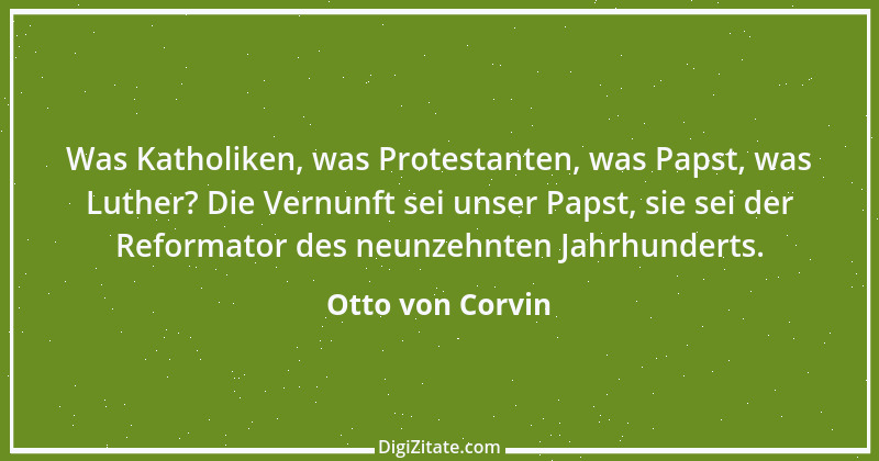 Zitat von Otto von Corvin 1