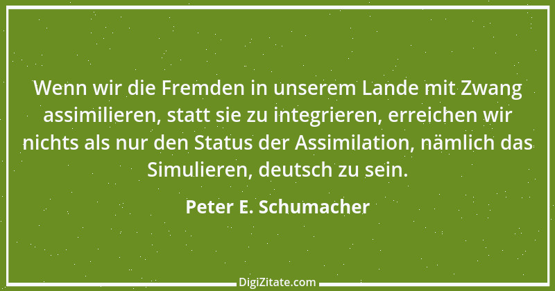 Zitat von Peter E. Schumacher 490