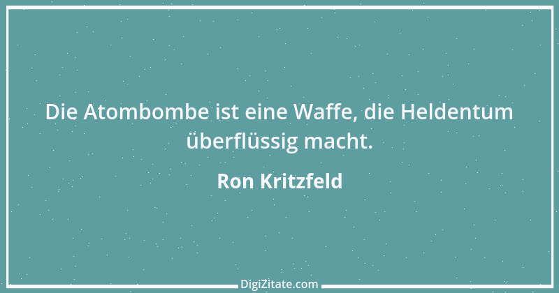 Zitat von Ron Kritzfeld 4