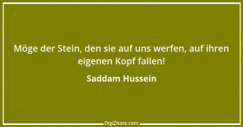 Zitat von Saddam Hussein 2