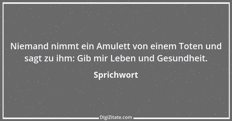 Zitat von Sprichwort 12677