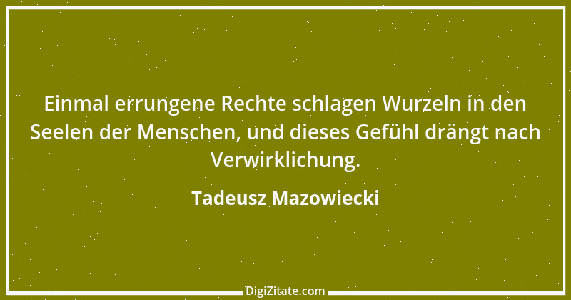 Zitat von Tadeusz Mazowiecki 2