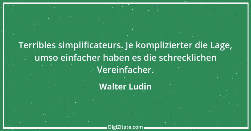 Zitat von Walter Ludin 1187