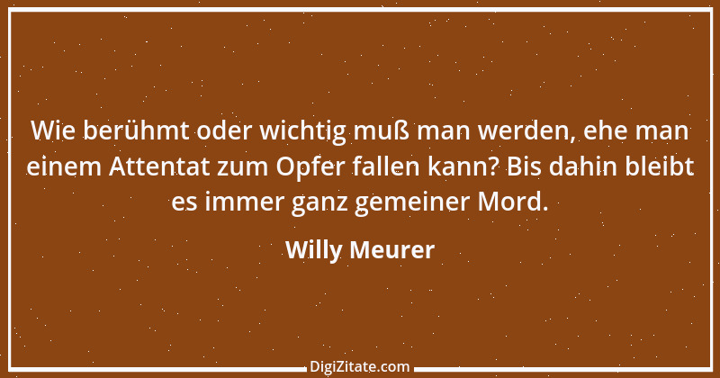 Zitat von Willy Meurer 986