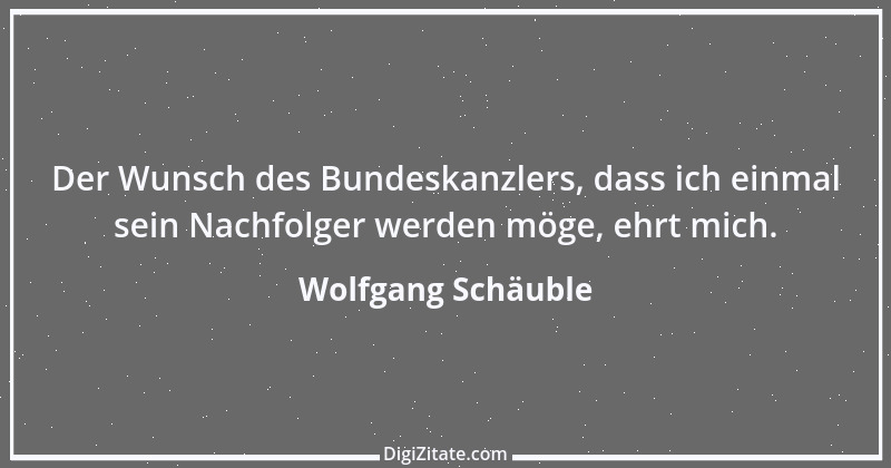 Zitat von Wolfgang Schäuble 39