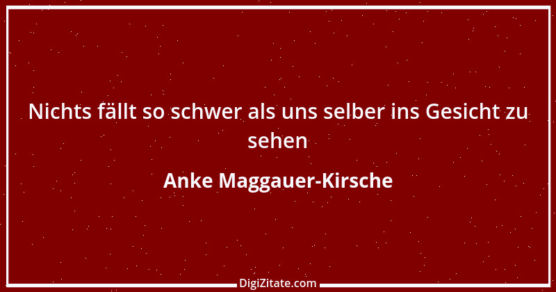 Zitat von Anke Maggauer-Kirsche 119