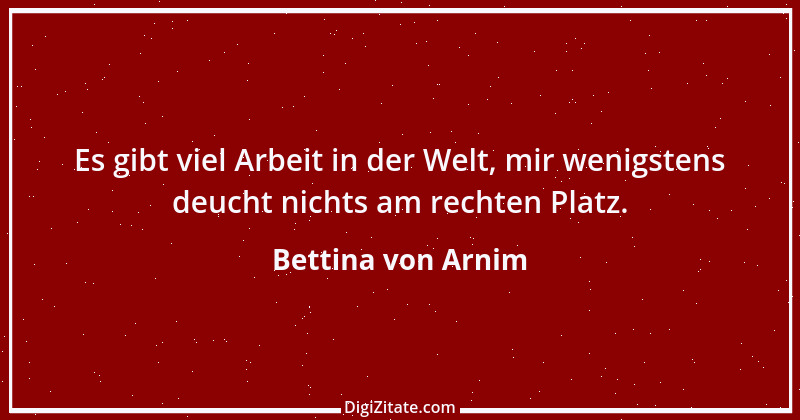 Zitat von Bettina von Arnim 77